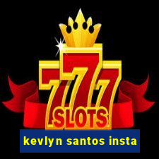 kevlyn santos insta